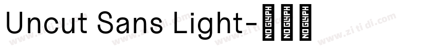 Uncut Sans Light字体转换